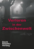 Verloren in der Zwischenwelt
