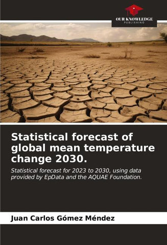Statistical forecast of global mean temperature change 2030.
