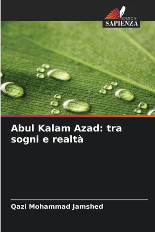Abul Kalam Azad: tra sogni e realtà