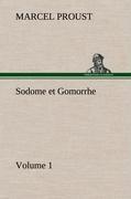 Sodome et Gomorrhe-Volume 1