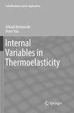 Internal Variables in Thermoelasticity