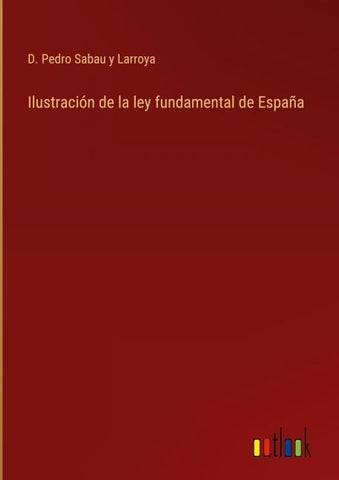 Ilustración de la ley fundamental de España