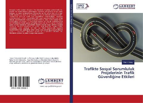 Trafikte Sosyal Sorumluluk Projelerinin Trafik Güvenli¿ine Etkileri