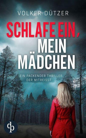 Schlafe ein, mein Mädchen | Der packende Kriminalthriller, in dem ein wahrer Albtraum lauert