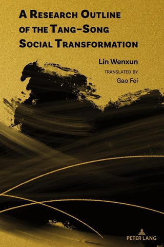 A Research Outline of the Tang–Song Social Transformation