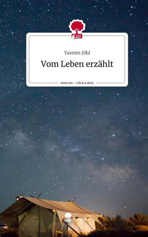 Vom Leben erzählt. Life is a Story - story.one