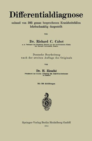 Differentialdiagnose anhand von 385 genau besprochenen Krankheitsfällen lehrbuchmäßig dargestellt