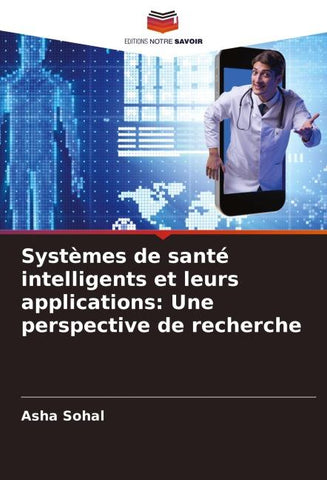 Systèmes de santé intelligents et leurs applications: Une perspective de recherche