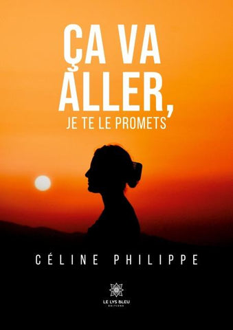 Ça va aller, je te le promets