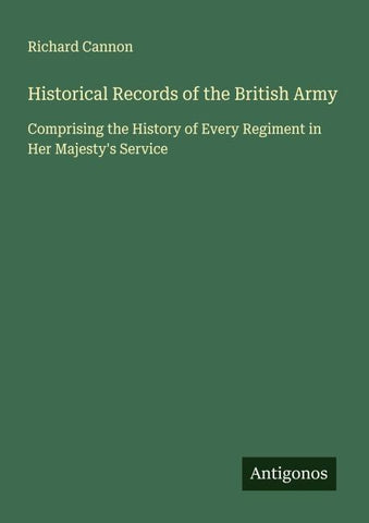 Historical Records of the British Army