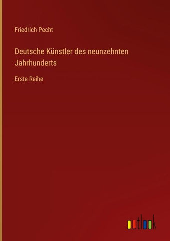 Deutsche Künstler des neunzehnten Jahrhunderts