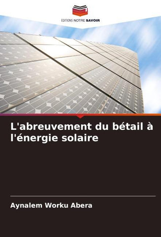 L'abreuvement du bétail à l'énergie solaire