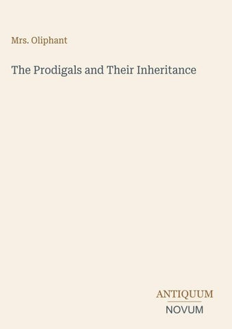 The Prodigals and Their Inheritance