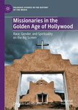 Missionaries in the Golden Age of Hollywood