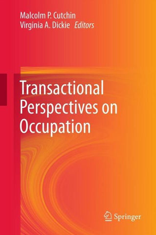 Transactional Perspectives on Occupation