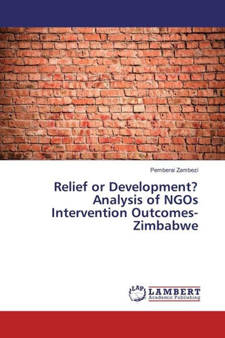 Relief or Development? Analysis of NGOs Intervention Outcomes-Zimbabwe
