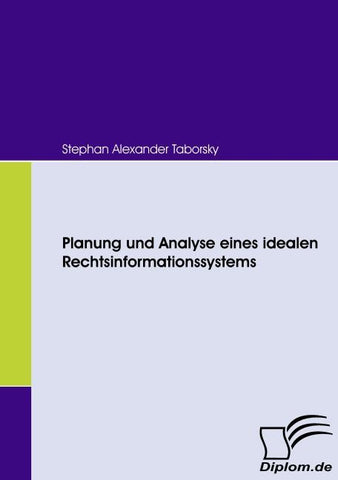 Planung und Analyse eines idealen Rechtsinformationssystems