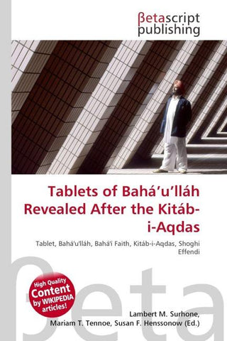 Tablets of Bahá'u'lláh Revealed After the Kitáb-i-Aqdas