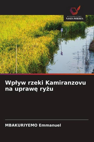 Wp¿yw rzeki Kamiranzovu na upraw¿ ry¿u