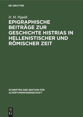 Epigraphische Beiträge zur Geschichte Histrias in hellenistischer und römischer Zeit