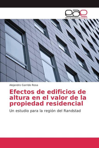 Efectos de edificios de altura en el valor de la propiedad residencial
