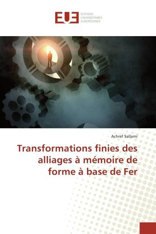 Transformations finies des alliages à mémoire de forme à base de Fer