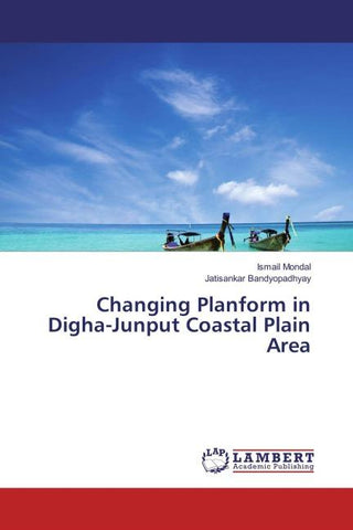 Changing Planform in Digha-Junput Coastal Plain Area