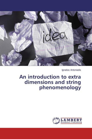 An introduction to extra dimensions and string phenomenology
