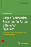 Unique Continuation Properties for Partial Differential Equations