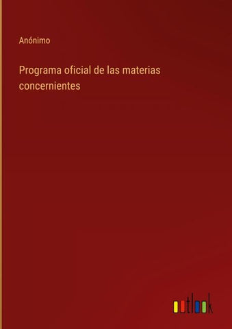 Programa oficial de las materias concernientes