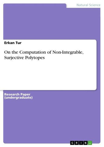 On the Computation of Non-Integrable, Surjective Polytopes