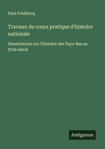 Travaux du cours pratique d'histoire nationale