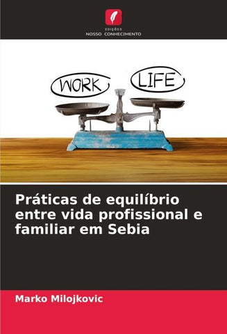 Práticas de equilíbrio entre vida profissional e familiar em Sebia