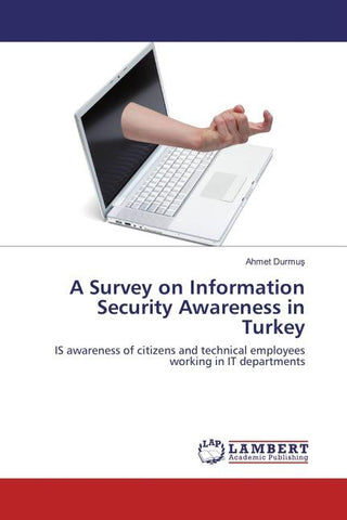 A Survey on Information Security Awareness in Turkey