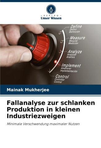 Fallanalyse zur schlanken Produktion in kleinen Industriezweigen