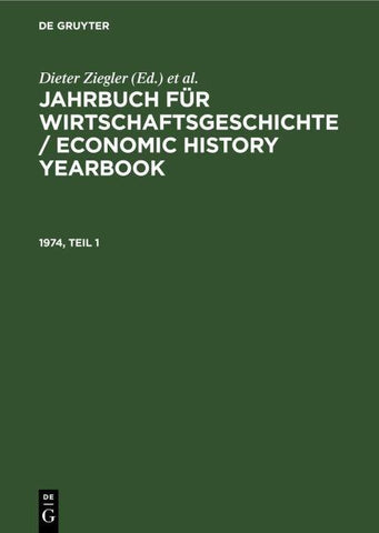 Jahrbuch für Wirtschaftsgeschichte / Economic History Yearbook. 1974, Teil 1