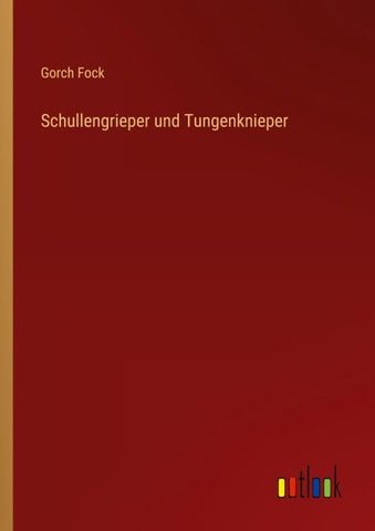Schullengrieper und Tungenknieper