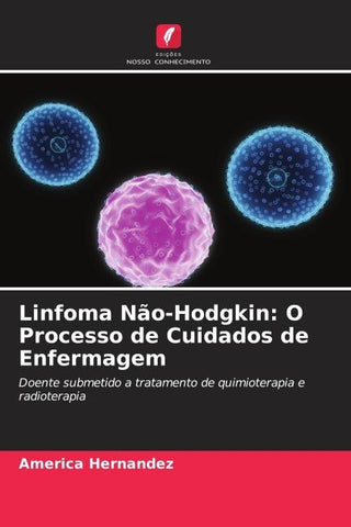 Linfoma Não-Hodgkin: O Processo de Cuidados de Enfermagem