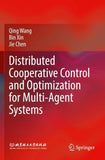 Distributed Cooperative Control and Optimization for Multi-Agent Systems