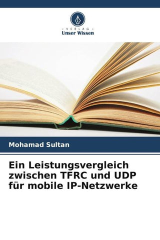 Ein Leistungsvergleich zwischen TFRC und UDP für mobile IP-Netzwerke