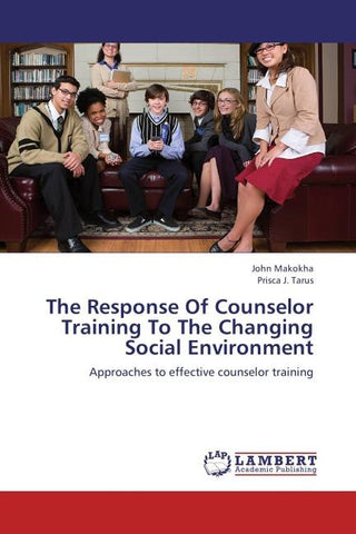 The Response Of Counselor Training To The Changing Social Environment