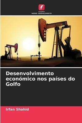 Desenvolvimento económico nos países do Golfo