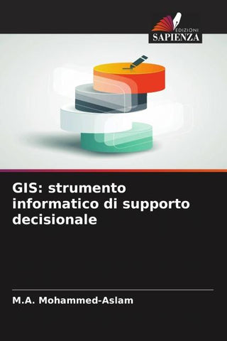 GIS: strumento informatico di supporto decisionale