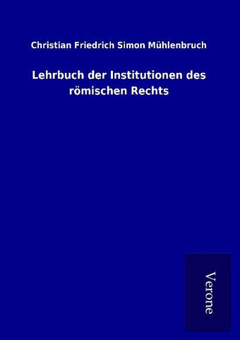 Lehrbuch der Institutionen des römischen Rechts