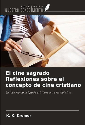 El cine sagrado Reflexiones sobre el concepto de cine cristiano