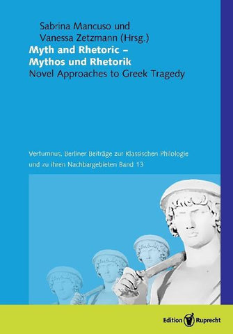 Myth and Rhetoric – Mythos und Rhetorik