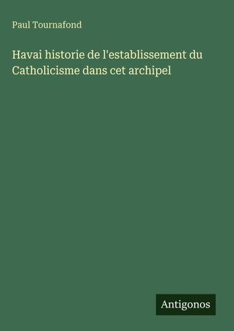 Havai historie de l'establissement du Catholicisme dans cet archipel