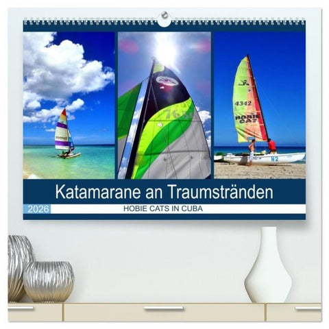 Katamarane an Traumstränden - Hobie Cats in Cuba (hochwertiger Premium Wandkalender 2026 DIN A2 quer), Kunstdruck in Hochglanz