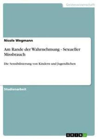 Am Rande der Wahrnehmung - Sexueller Missbrauch