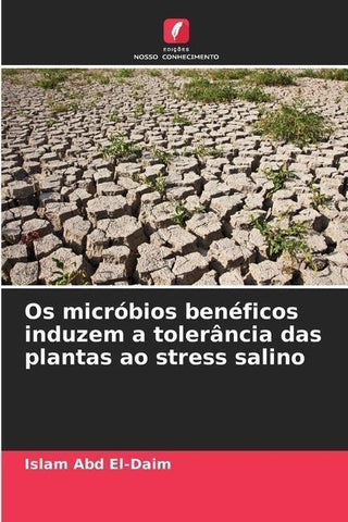 Os micróbios benéficos induzem a tolerância das plantas ao stress salino